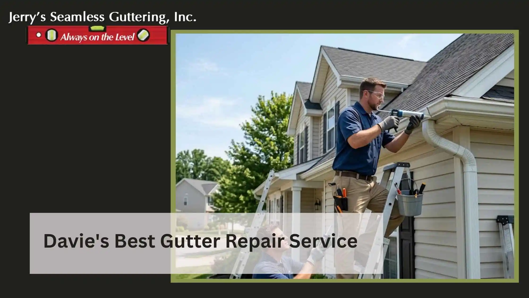 Davie's Best Gutter Repair Service