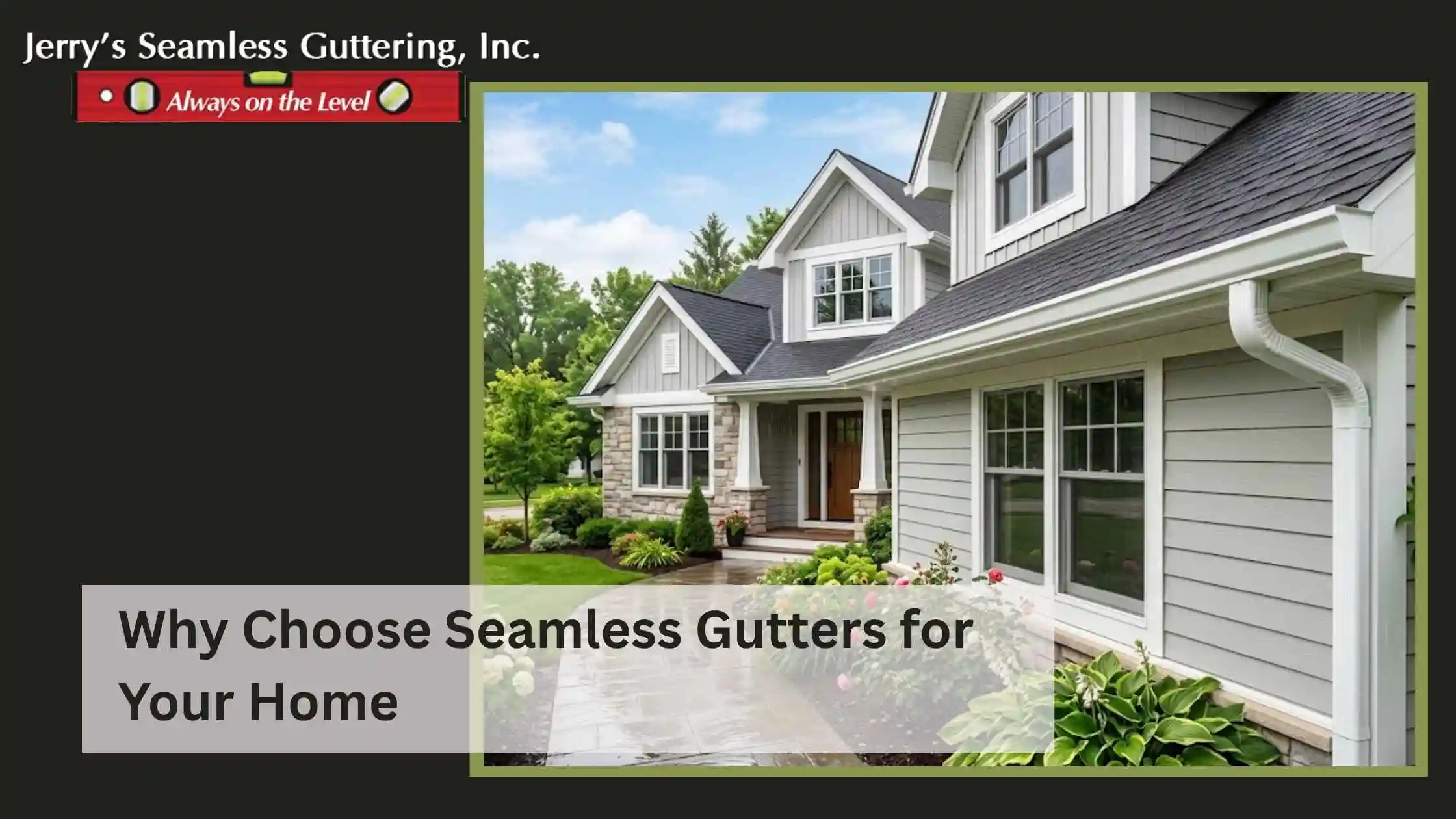 Why Choose Seamless Gutters for Your Home