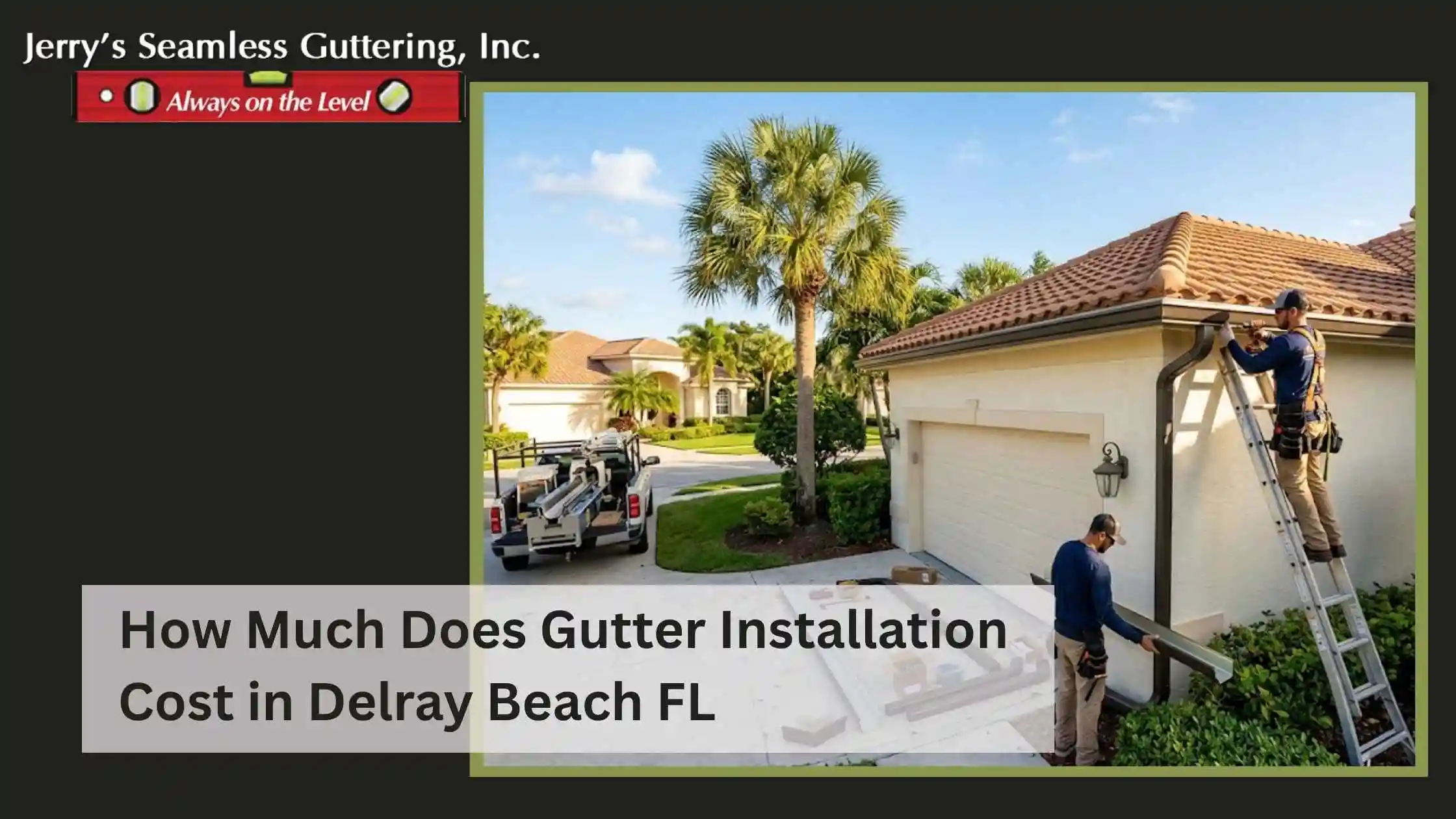 How Much Does Gutter Installation Cost in Delray Beach FL
