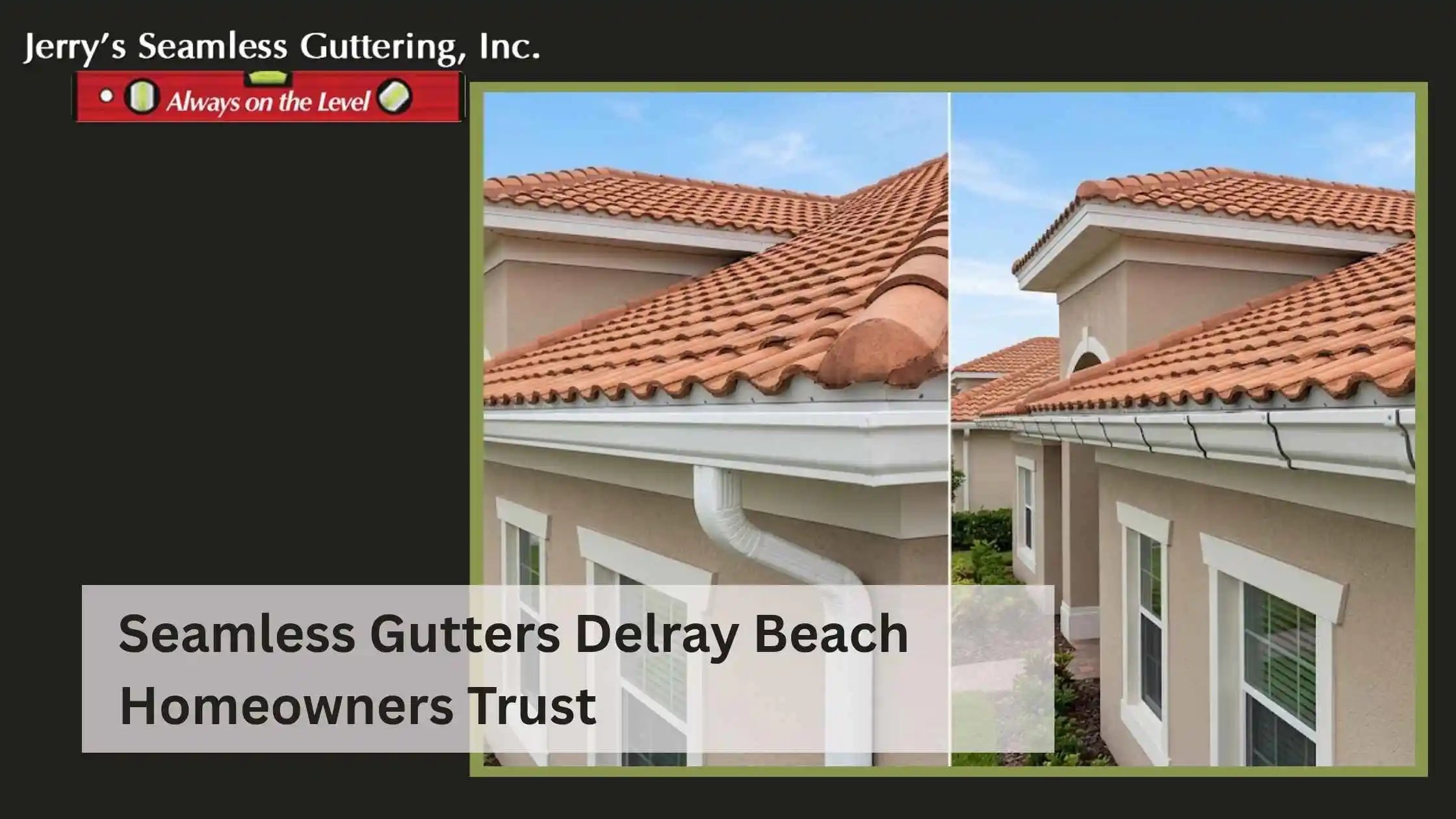Seamless Gutters Delray Beach Homeowners Trust