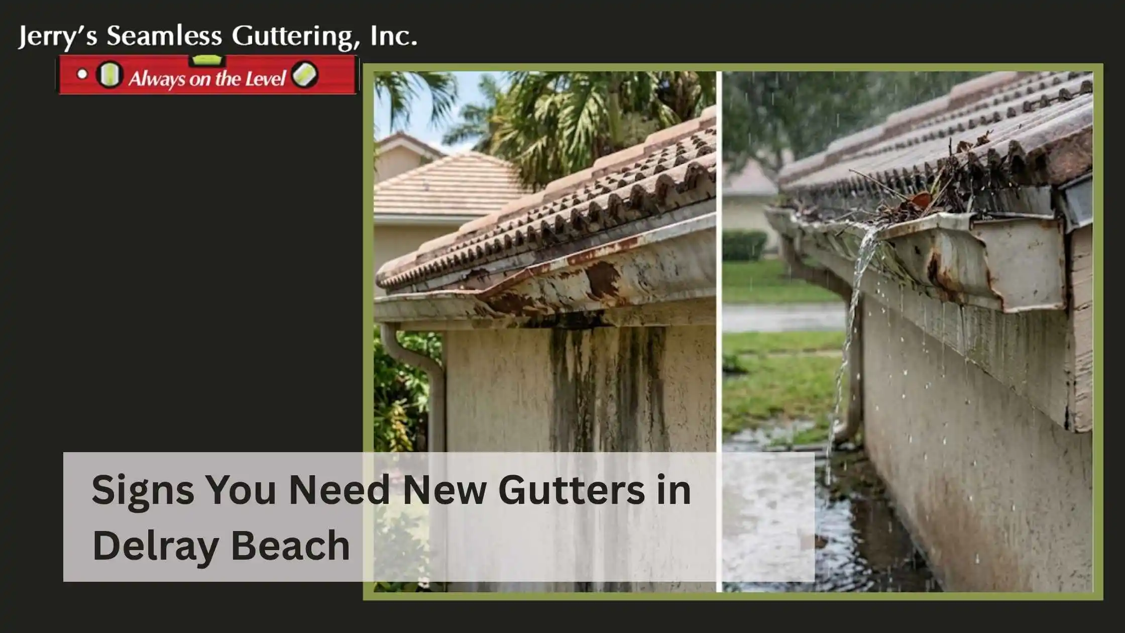 Signs You Need New Gutters in Delray Beach