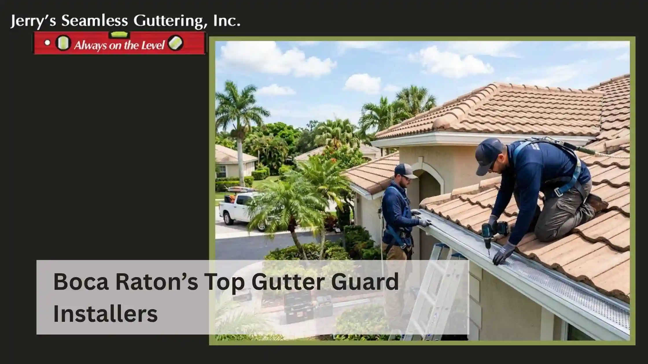 Boca Raton’s Top Gutter Guard Installers